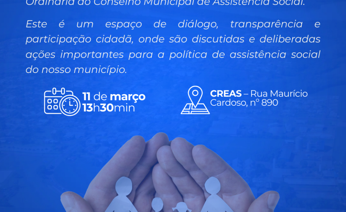 CONVITE PARA A REUNIÃO ORDINÁRIA DO CONSELHO MUNICIPAL DE ASSISTÊNCIA SOCIAL
