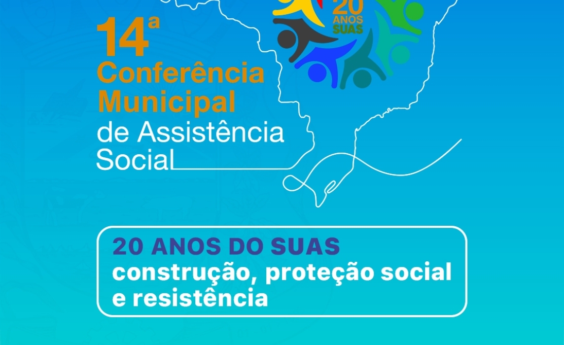 14ª Conferência Municipal de Assistência Social acontece nos próximos dias e...