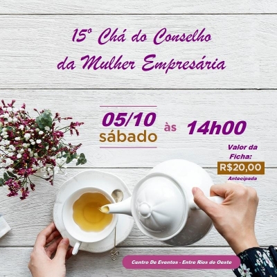 15º Chá do Conselho da Mulher Empresária será realizado em Entre Rios do Oeste