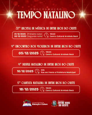 Programação dos eventos culturais Natalinos de Entre Rios do Oeste